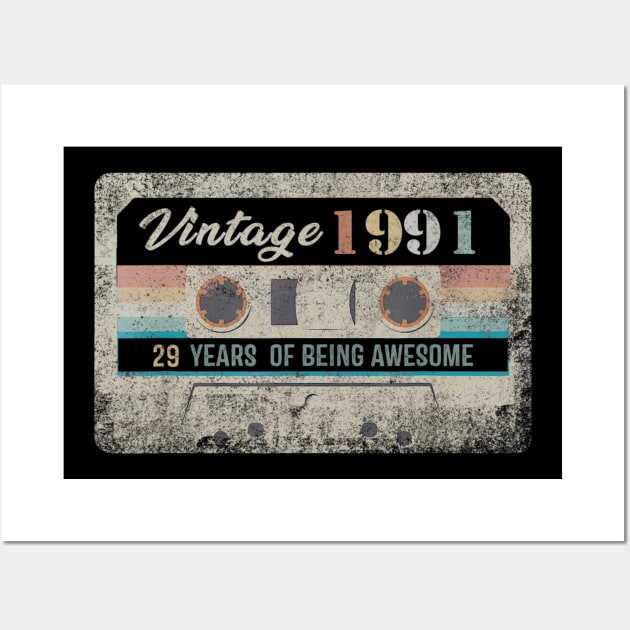 Vintage 1991 Made In 1991 29 Years Old 29th Birthday Gift Wall Art by semprebummer7